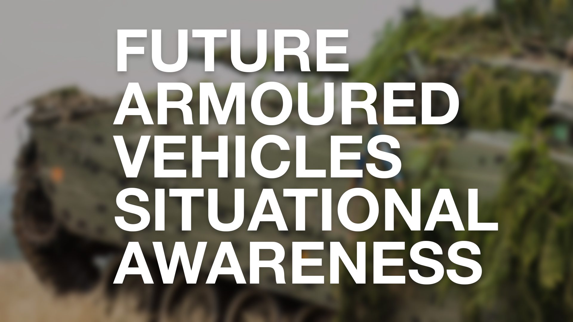 Future Armoured Vehicles Situational Awareness 2024 Spectra Aerospace   Future Armoured Vehicles Situational Awareness 2024 